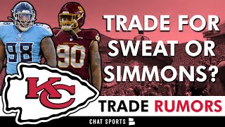 Montez Sweat Trade? Chiefs Trade Rumors On Jeffery Simmons + Sign Justin Watson In NFL Free Agency?