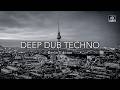 Deep Dub Techno Mix 2026 | Berlin Edition | Fernsehturm After Dark | Cinematic 4K Visuals