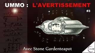 « UMMO : L' Avertissement - La Solution » (N°3) avec Stone Gardenteapot