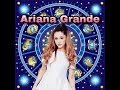 Zodiac signs as Ariana Grande songs