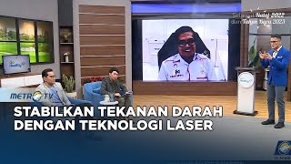 GO HEALTHY - Stabilkan Tekanan Darah dengan Teknologi Laser