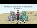 how to find diamonds and moonstone in bloxd.io