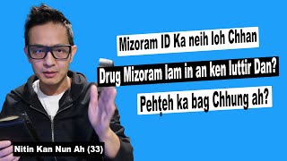 Nitin Kan Nun Ah (33) Drug, ID, Pehteh lak a, kan lo him tlan theuh theih nan, See Description.