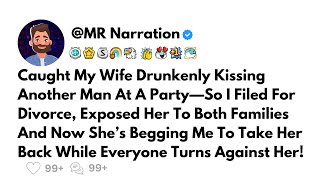 Caught My Wife Drunkenly Kissing Another Man At A Party—So I Filed For Divorce, Exposed Her To...