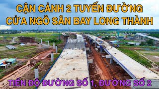 Toàn Cảnh Tiến Độ 2 Tuyến Đường Số 1, Tuyến Đường Số 2 Tại Cửa Ngõ Giúp Kết Nối Sân Bay Long Thành