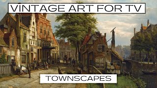 Townscape Painting | 4K Art Slideshow for TV