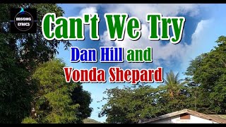 CAN'T WE TRY by Dan Hill and Vonda Shepard (LYRICS)
