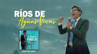 Ríos de Aguas Vivas // Ministerio Adriel (Audio Oficial) ÁLBUM MI ALABANZA ES SÓLO PARA TI