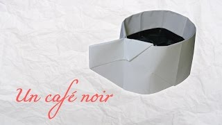 Origami ! Une tasse de café noir.