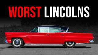 10 WORST Lincolns In History!