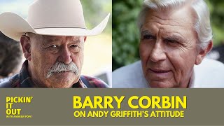 Barry Corbin Talks About Andy Griffith’s Attitude