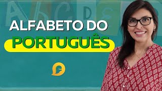 PORTUGUÊS: O ALFABETO COM DETALHES