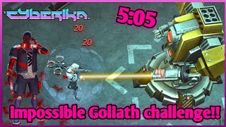 Goliath challenge under 6 minutes again (5:05) | Cyberika Gameplay