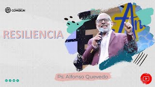 RESILIENCIA - Ps. Alfonso Quevedo | 26 de febrero del 2023 | Prédicas Cristianas 2023