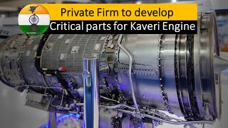 Private firm to develop critical components for Kaveri engine #drdo #gtre #iaf #indianairforce