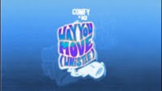 COMFY X K1 - Way You Move (Whistle) (Official Visualiser)