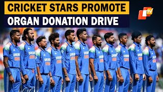 Indian Cricket Team Champions Organ Donation Awareness Ahead Of Ahmedabad ODI