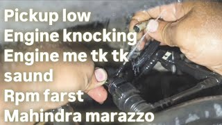 Mahindra marazzo engine knocking // engine me tk tk saund // and rpm farst problem