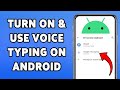 How To Turn On And Use Voice Typing On Android Phone 2025 | Enable Voice-To-Text Feature On Android