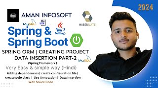 Adding Configuration File | Creating Entities | Creating Dao for Spring ORM Project | Spring ORM