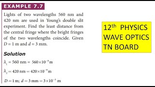 12 TH PHYSICS | UNIT 7 | WAVE OPTICS - EXAMPLE 7.7 - NUMERICAL