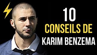 Karim Benzema - 10 conseils pour réussir (Motivation)