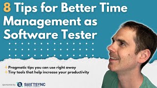 8 Tips for Better Time Management as Software Tester