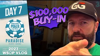 $100,000 ULTRA HIGH ROLLER! - Daniel Negreanu 2023 WSOP Paradise Poker Vlog Day 7