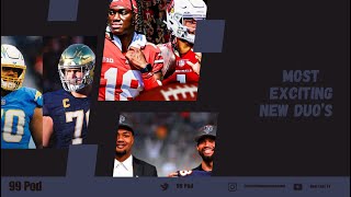 Which New Duo post NFL-Draft should we be most excited for ? | NFL | 99 Pod