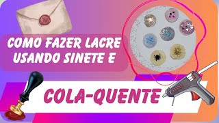 Como fazer LACRE DE CERA com cola-quente | how to make wax seal's / #diy #diycrafts #tutorial