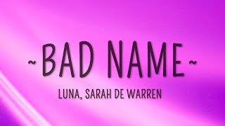 Luna & Sarah De Warren - Bad Name (lyrics)