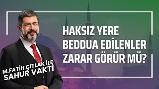 Haksız Yere Beddua Edilenler Zarar Görür mü? I M. Fatih Çıtlak #fatihçıtlak #mfatihçıtlak