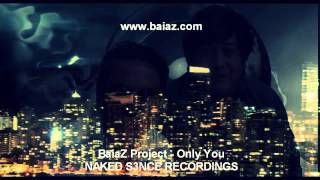 BaiaZ  Project - Only  You  (Original  mix)