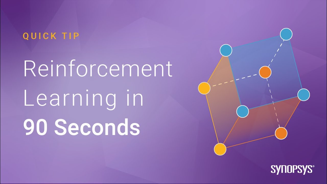 Reinforcement Learning Explained In 90 Seconds | Synopsys - YouTube