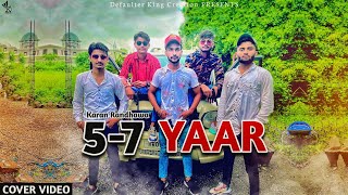 5 - 7 Yaar | #punjabi cover song | Karan Randhawa | by Defaulter King Creation