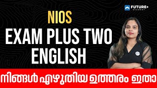 Nios exam Plus Two Englishനിങ്ങൾ എഴുതിയ ഉത്തരം ഇതാ