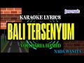 KARAOKE DANGDUT || BALI  TERSENYUM || BARIAH HAMID NADA WANITA