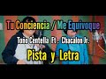 Pista Tu Conciencia / Me Equivoque ( Toño Centella ft. Chacalon jr. ) Letra , Karaoke Chicha Peruana