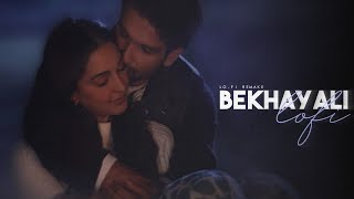 Bekhayali - (Lofi) | Kabir Singh | Shahid,Kiara | Sandeep Reddy Vanga | Vibevik & Tanix | Irshad