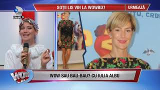 WOWBIZ (31.08.2017) - Iulia Albu i-a dat trofeul WOW Alexandrei Dinu! Cine a luat BAu? Partea I