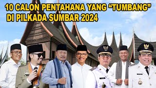 10 CALON PENTAHAN YANG KALAH ATAU TUMBANG DI PILKADA SUMBAR 2024