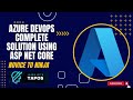Azure DevOps CI/CD Solution for ASP.NET Core Developer | part-01