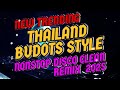 new trending nonstop thailand budots style disco clean party remix 2025 2025