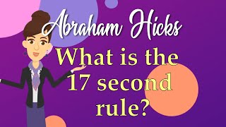 Abraham Hicks 17 Seconds