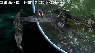 Star Wars Battlefront 2 - Space Kashyyyk - CIS - No Commentary