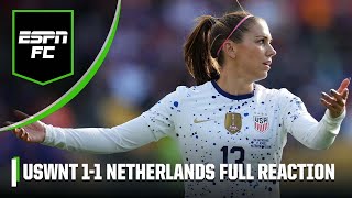 USWNT 1-1 Netherlands FULL REACTION! What is the USWNT missing to break the opposition? | ESPN FC