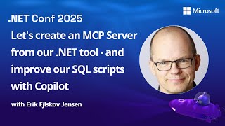 Let's create an MCP Server from our .NET tool - and improve our SQL scripts with Copilot