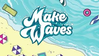 Downtown (K-5th Grade) July 2022 The Preteen Theme Video: "Make Waves"
