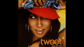 Tweet Feat Missy Elliott - Oops Oh My