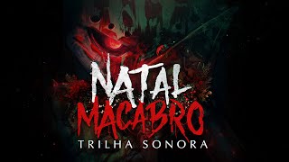 Ordem Paranormal: Natal Macabro (Trilha Sonora) | FULL ALBUM